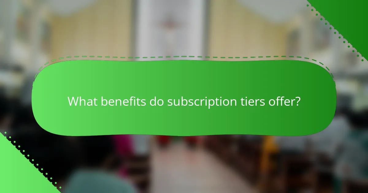 What benefits do subscription tiers offer?