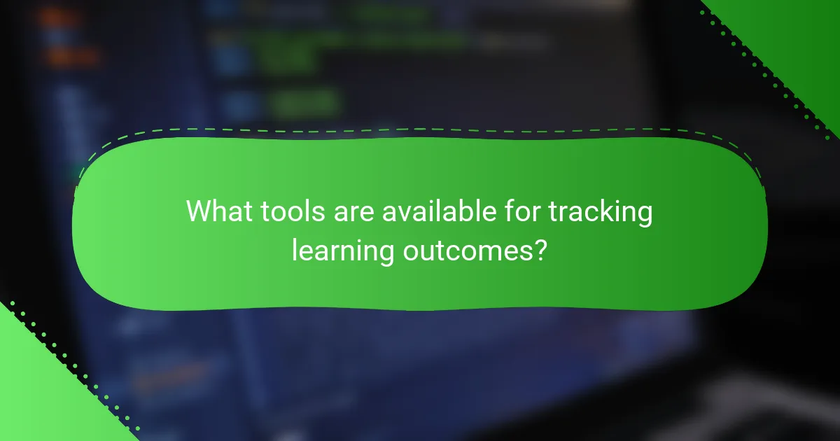 What tools are available for tracking learning outcomes?